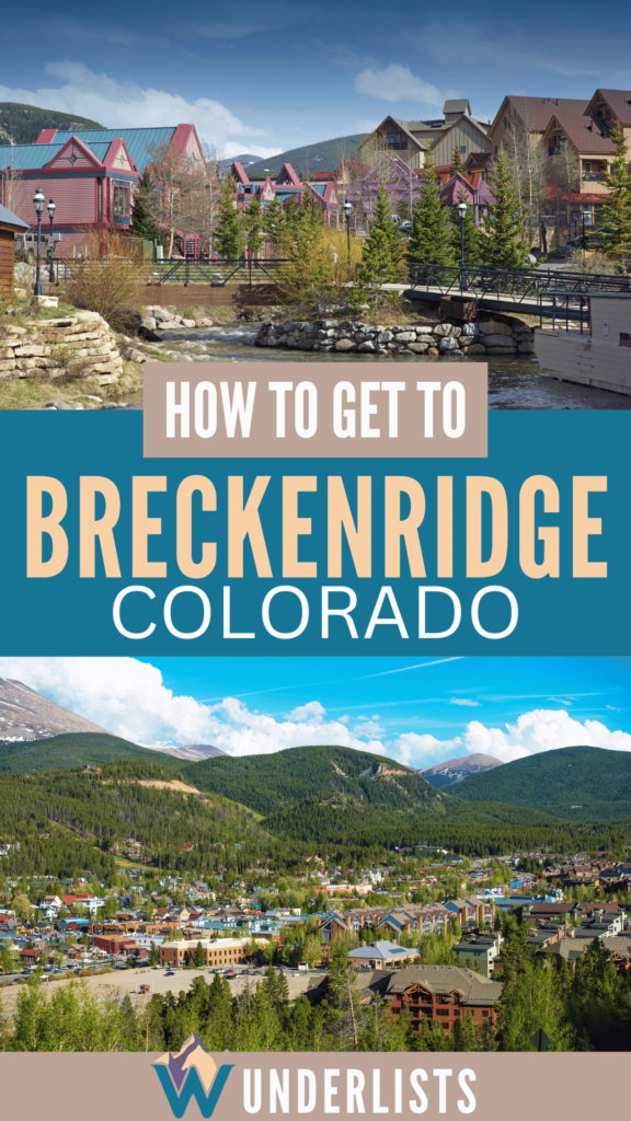 how to get to breckenridge, co pin for pinterest 